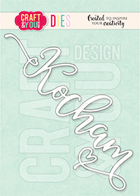 CW163 CUT DIES - Kocham - Craft&You Design